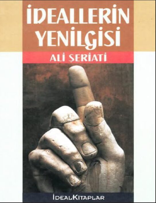 İdeallerin Yenilgisi PDF | Ali Şeriati