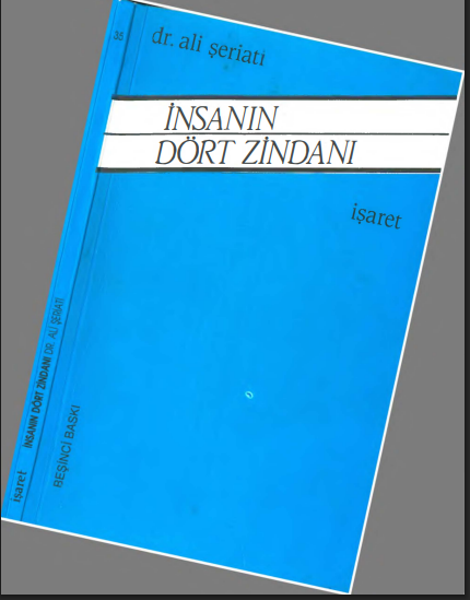 İnsanın Dört Zindanı PDF | Ali Şeriati