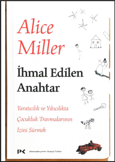 İhmal Edilen Anahtar PDF | Alice Miller