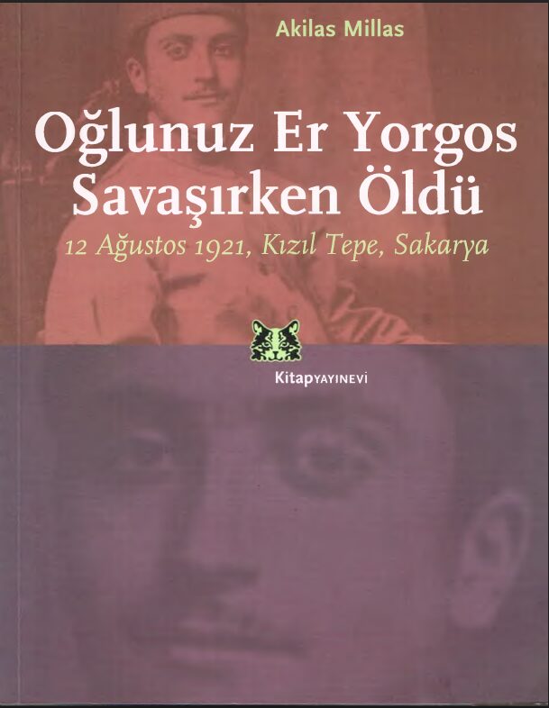 Oğlunuz Er Yorgos Savaşırken Öldü – 12 Ağustos 1921 Kızıl Tepe Sakarya PDF