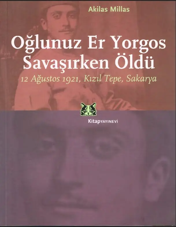 Oğlunuz Er Yorgos Savaşırken Öldü – 12 Ağustos 1921 Kızıl Tepe Sakarya PDF