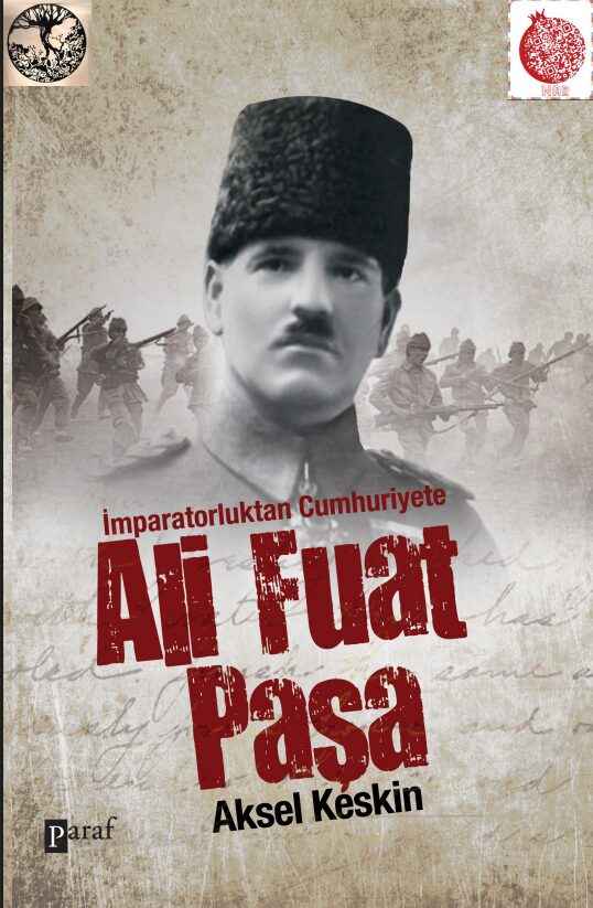 İmparatorluktan Cumhuriyete Ali Fuat Paşa PDF | Aksel Keskin