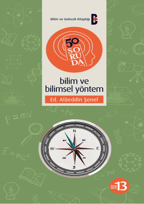 Bilim ve Bilimsel Yöntem PDF | Alaeddin Şenel