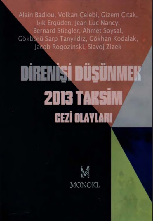 Direnişi Düşünmek: 2013 Taksim Gezi Olayları PDF | Alain Badiou
