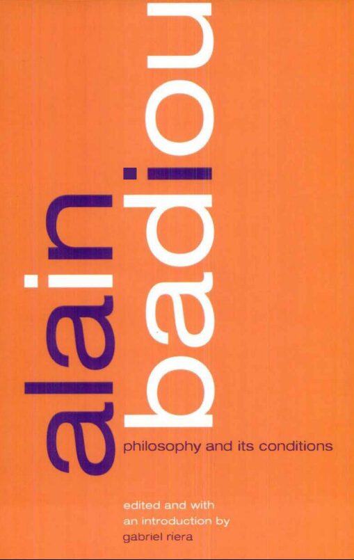 Alain Badiou: Philosophy and Its Conditions PDF İngilizce