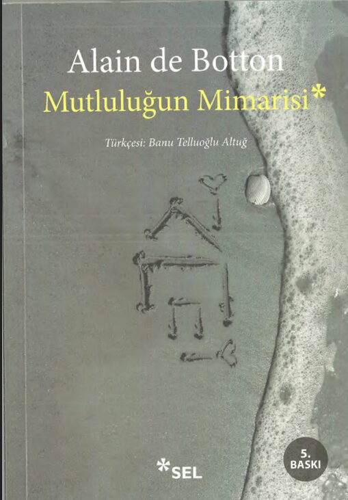 Mutluluğun Mimarisi PDF | Alain de Botton