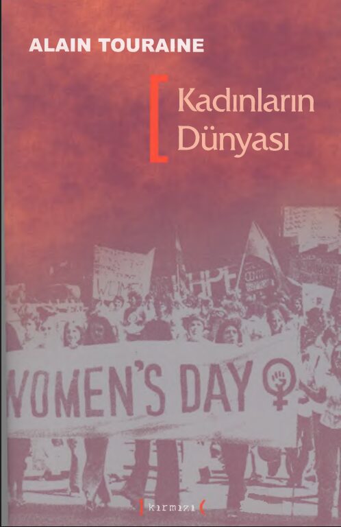 Kadınların Dünyası PDF | Alain Touraine