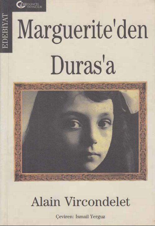 Marguerite’den Duras’a PDF | Alain Vircondelet