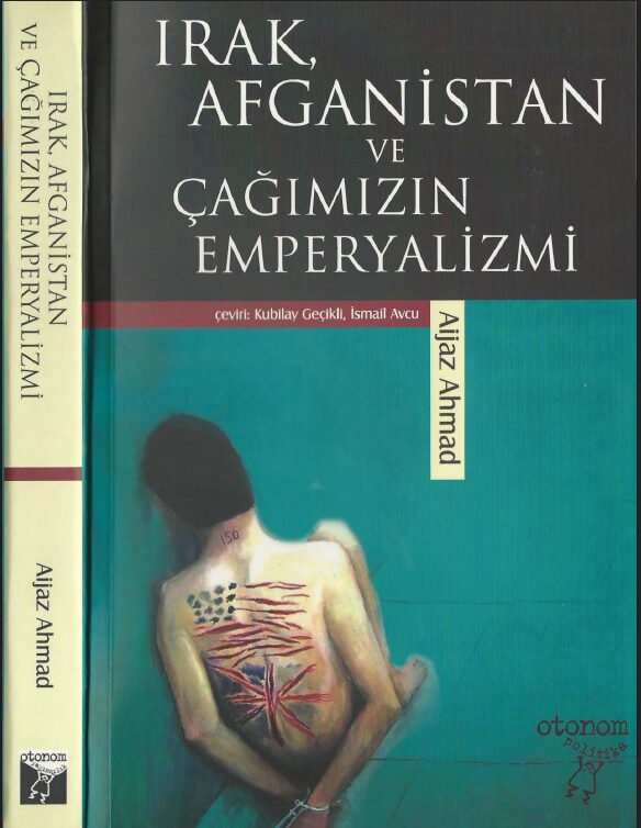 Irak, Afganistan ve Çağımızın Emperyalizmi PDF | Aijaz Ahmad