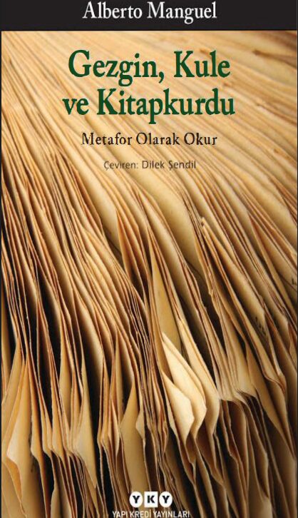 Gezgin, Kule ve Kitapkurdu – Metafor Olarak Okur PDF