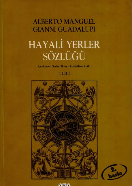 Hayali Yerler Sözlüğü – Cilt 1 PDF | Alberto Manguel , Gianni Guadalupi