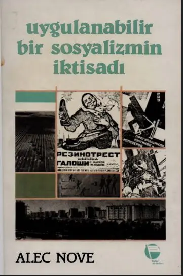 Uygulanabilir Bir Sosyalizmin İktisadı PDF | Alec Nove