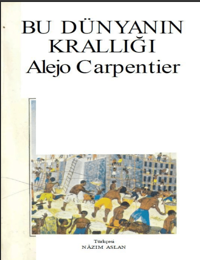 Bu Dünyanın Krallığı PDF | Alejo Carpentier 1 Bu Dünyanın Krallığı PDF | Alejo Carpentier