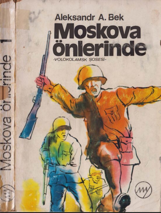 Moskova Önlerinde – Cilt I PDF | Aleksandr Aleksandroviç Bek