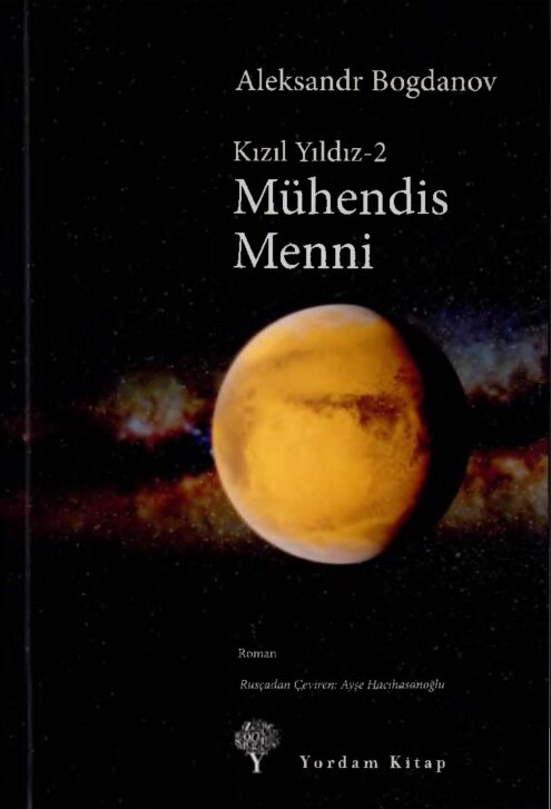 Kızıl Yıldız 2: Mühendis Menni | Aleksandr Bogdanov