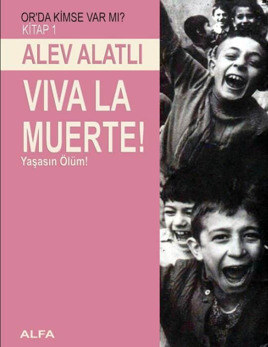 Or’da Kimse Var mı? – 1: Viva La Muerte PDF | Alev Alatlı