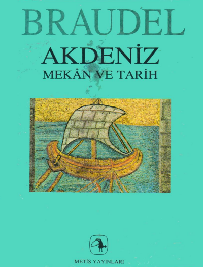 Akdeniz, Mekân ve Tarih PDF | Fernand Braudel