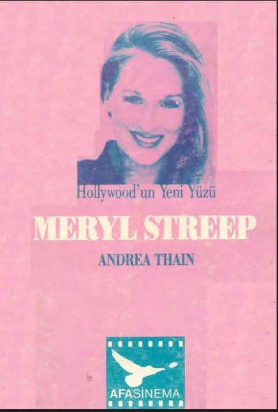 Meryl Streep: Hollywood'un Yeni Yüzü PDF – Andrea Thain
