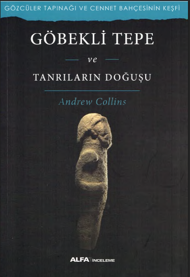 Göbeklitepe ve Tanrıların Doğuşu PDF – Andrew Collins