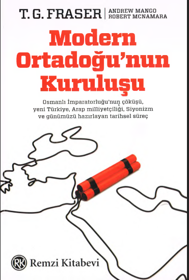 Modern Ortadoğu'nun Kuruluşu PDF - Andrew Mango, Fraser McNamara