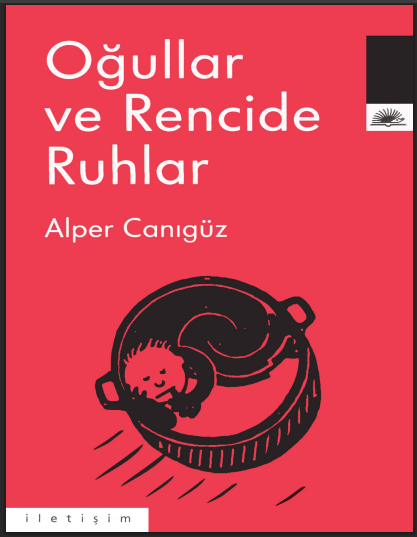 Oğullar ve Rencide Ruhlar PDF | Alper Canıgüz