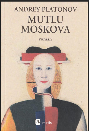 Mutlu Moskova PDF – Andrey Platonov