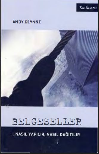 Belgeseller Nasıl Yapılır Nasıl Dağıtılır PDF - Andy Glynne