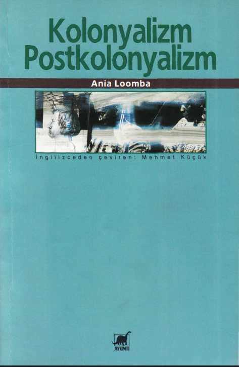 Kolonyalizm Postkolonyalizm PDF – Ania Loomba