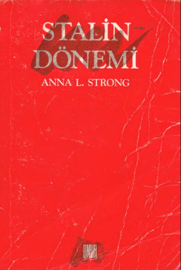 Stalin Dönemi PDF – Anna Louise Strong