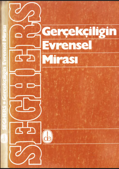 Gerçekçiliğin Evrensel Mirası PDF – Anna Seghers
