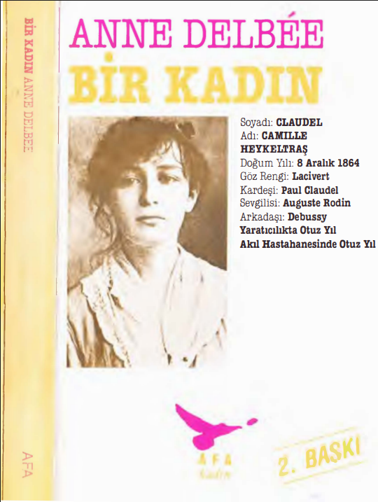 Bir Kadın: Camille Claudel PDF– Anne Delbee