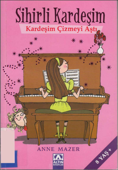 Sihirli Kardeşim #Kardeşim Çizmeyi Aştı – Anne Mazer