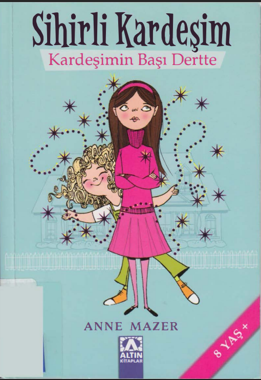 Sihirli Kardeşim: Kardeşimin Başı Dertte PDF – Anne Mazer