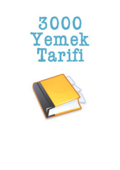 3000 Yemek Tarifi PDF – Mutfaktaki Dev Arşiviniz ve Lezzet Rehberiniz
