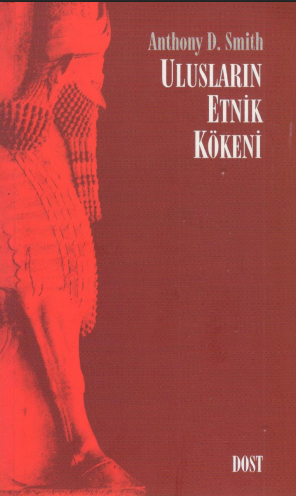 Ulusların Etnik Kökeni PDF – Anthony D. Smith