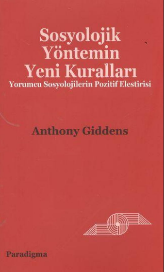 Sosyolojik Yöntemin Yeni Kuralları PDF – Anthony Giddens