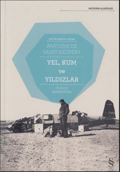 Yel, Kum ve Yıldızlar PDF - Antoine de Saint-Exupéry 11 Yel, Kum ve Yıldızlar PDF - Antoine de Saint-Exupéry