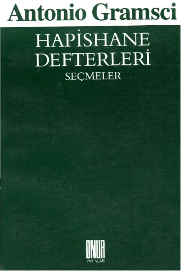 Hapishane Defterleri PDF - Antonio Gramsci