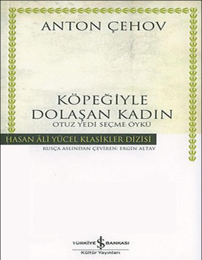 Köpeğiyle Dolaşan Kadın ve Seçme Öyküler PDF - Anton Çehov