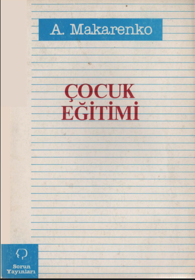 Çocuk Eğitimi PDF - Anton Makarenko