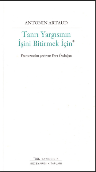 Tanrı Yargısının İşini Bitirmek İçin PDF - Antonin Artaud
