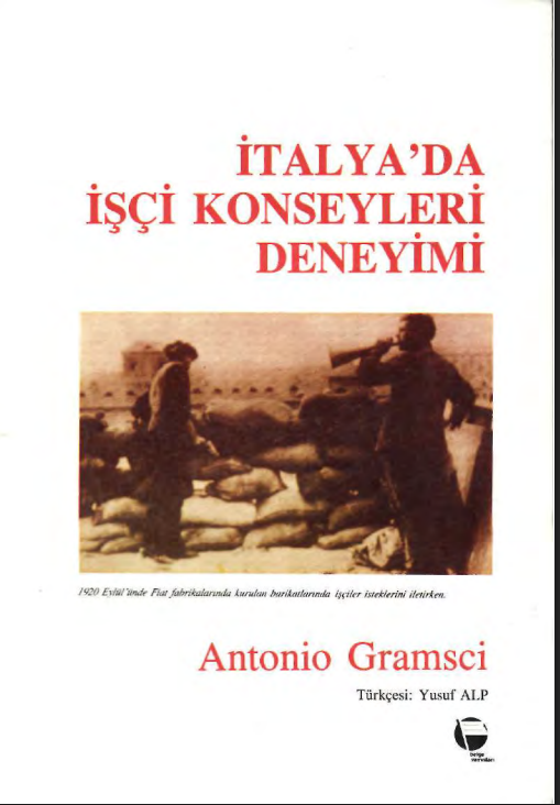 İtalya'da İşçi Konseyleri Deneyimi PDF - Antonio Gramsci