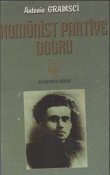 Komünist Partiye Doğru PDF - Antonio Gramsci