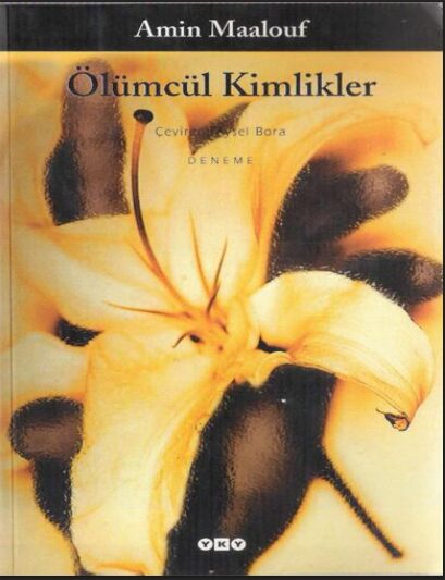 Ölümcül Kimlikler PDF | Amin Maalouf
