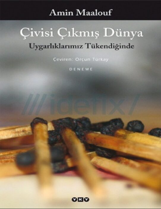 Çivisi Çıkmış Dünya PDF | Amin Maalouf