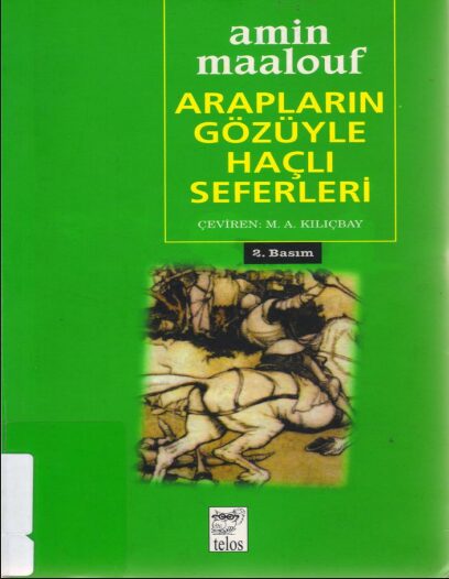 Arapların Gözüyle Haçlı Seferleri PDF | Amin Maalouf 8 Arapların Gözüyle Haçlı Seferleri PDF | Amin Maalouf