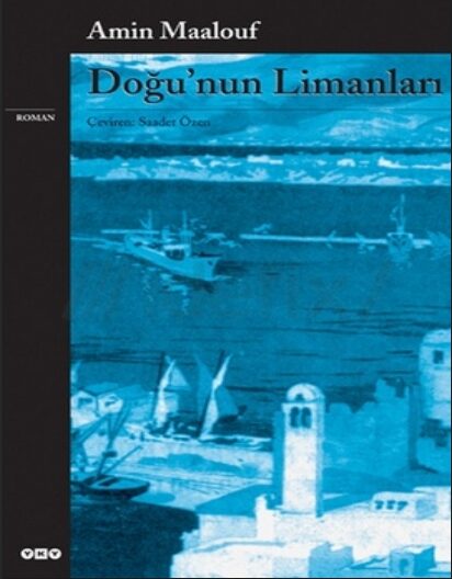 Doğu’nun Limanları PDF | Amin Maalouf
