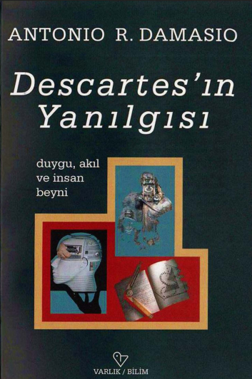 Descartes'ın Yanılgısı PDF - Antonio R. Damasio