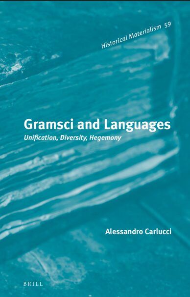 Gramsci and Languages; Unification, Diversity, Hegemony PDF