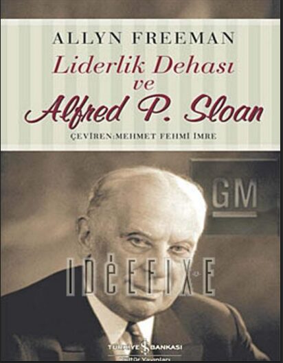 Liderlik Dehası ve Alfred P. Sloan PDF | Allyn Freeman